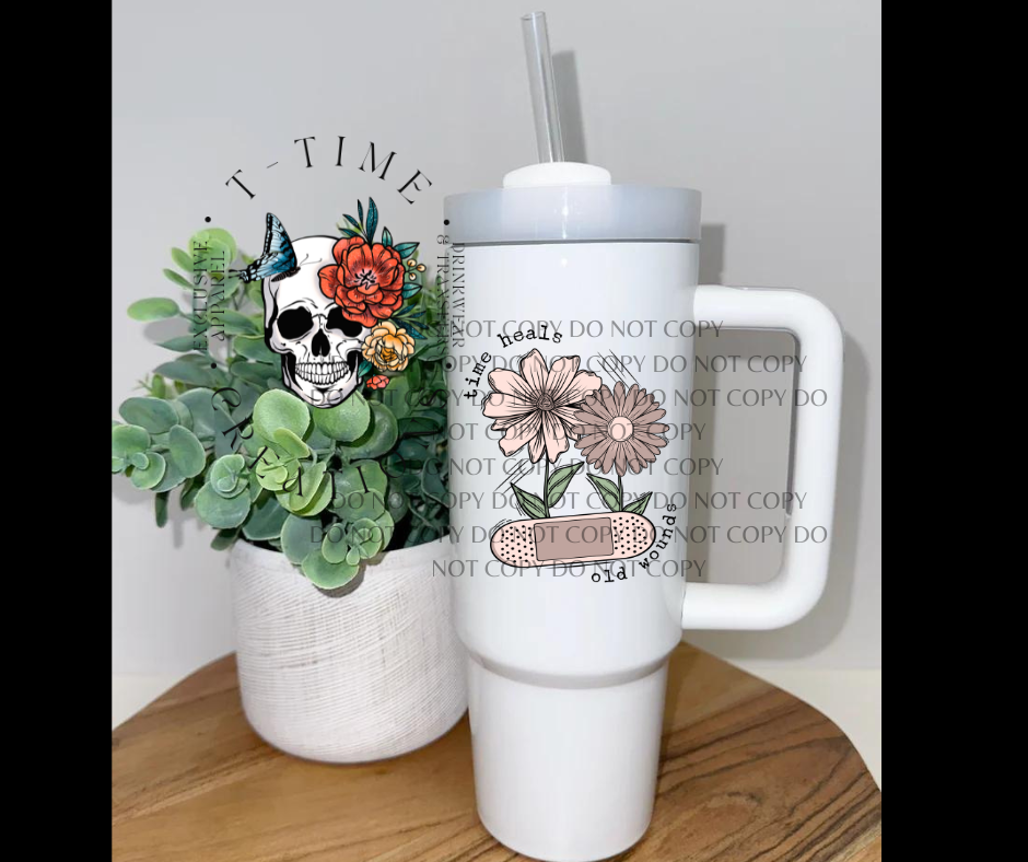Time Heals old wounds 30oz Tumbler