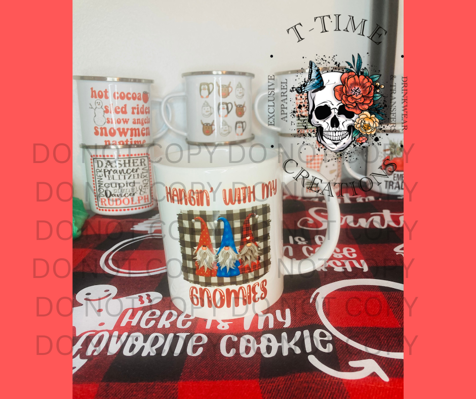 Hangin with my Gnomies 11oz Mug