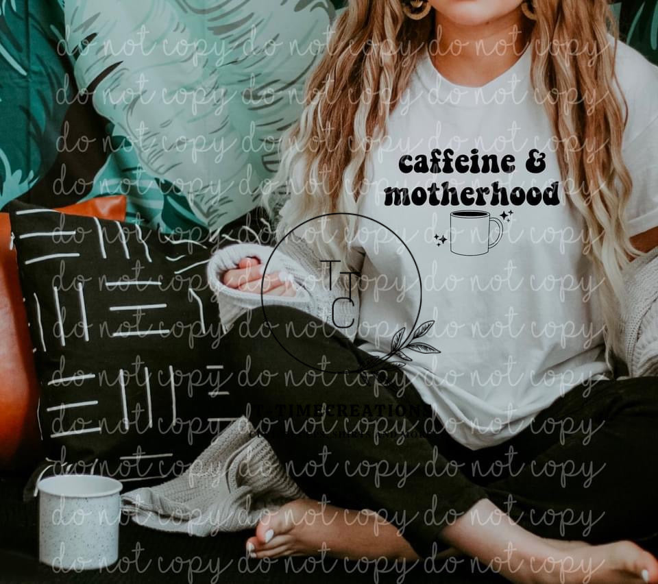 Motherhood & Caffeine TShirt