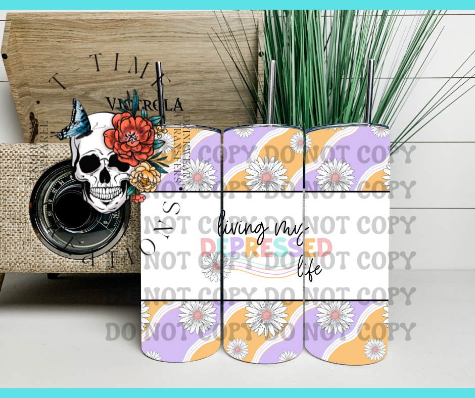 Living My Depressed Life 20oz Sublimation Tumbler