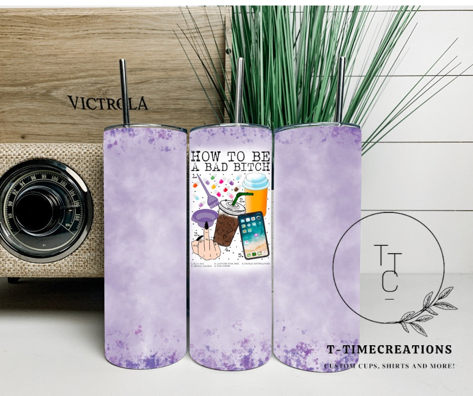 How to be a bad B Sublimation Tumblr