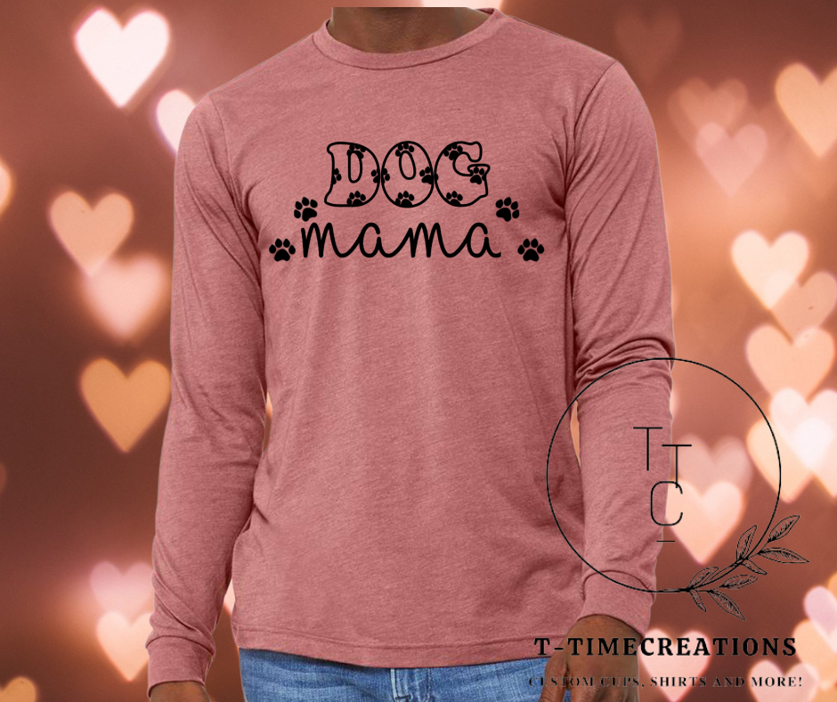 Dog Mama Long Sleeve