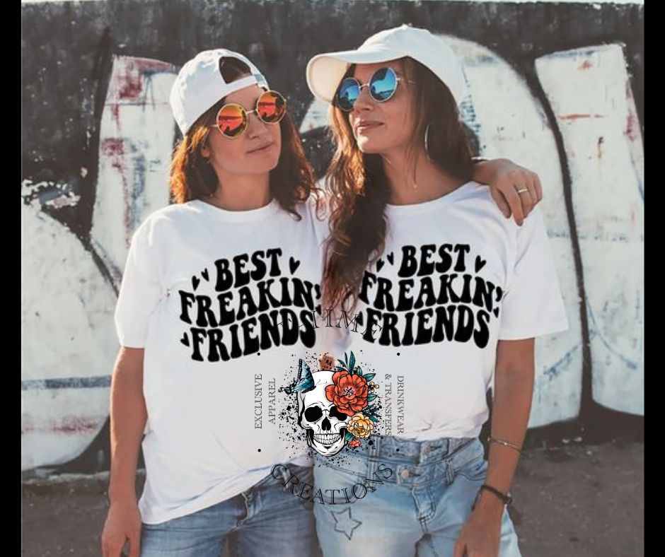 BEST FREAKING FRIENDS DUO SHIRTS
