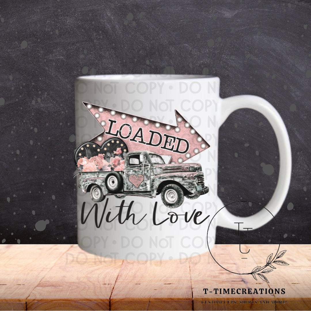 Loaded With Love - SUBLIMATION TRANSFER