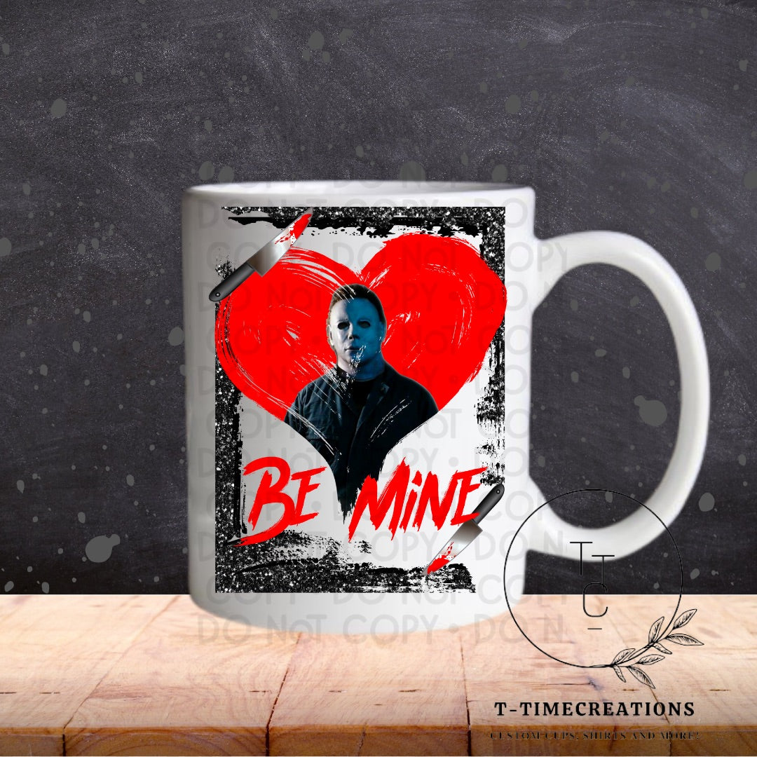Be Mine - SUBLIMATION TRANSFER