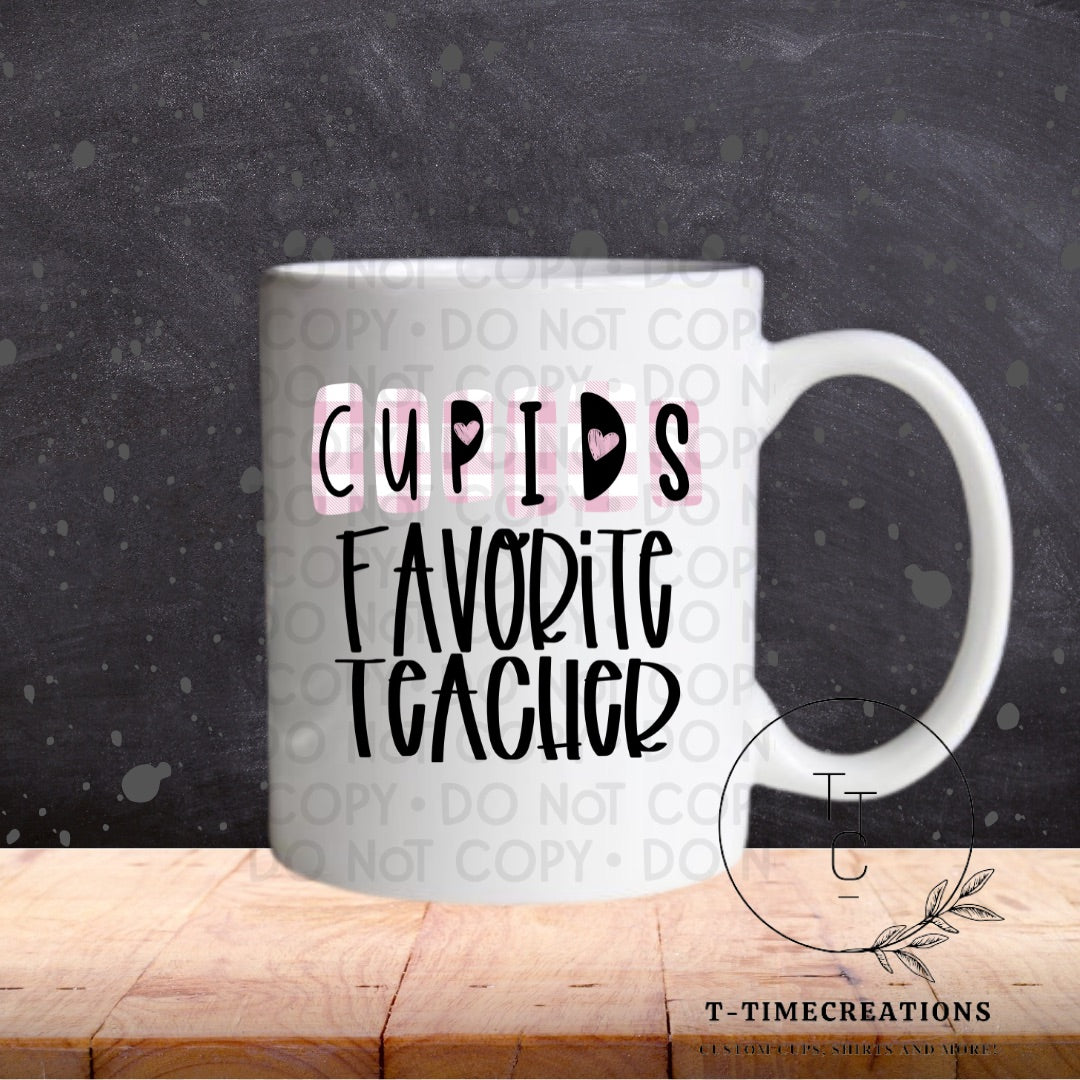 Cupid’s Favorite Teacher - SUBLIMATION TRANSFER