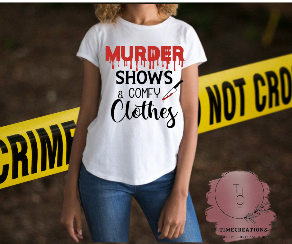 Murder shows and comfy clothes Tshrit
