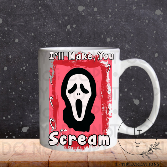 I’ll Made You Scream - SUBLIMATION TRANSFER