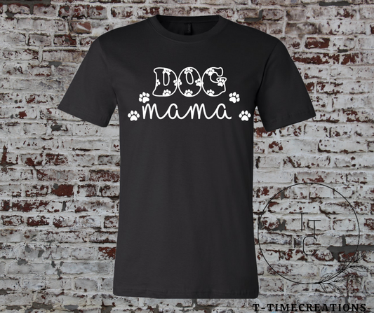 Dog Mama T-Shirt