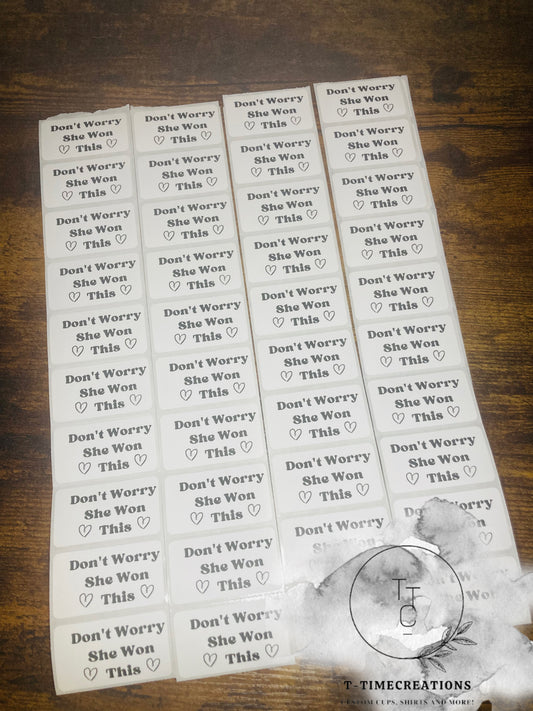 Don’t Worry She Won This Thermal Packaging Stickers