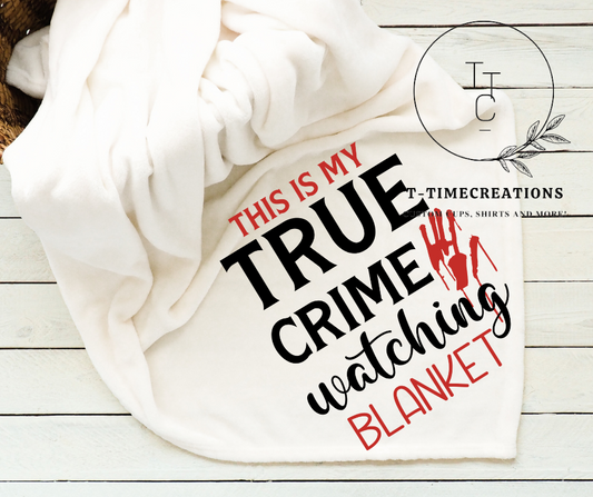 True Crime Watching Blanket  Fleece Blanket